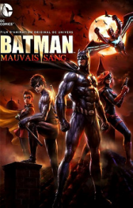 Batman : Mauvais Sang streaming