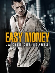 Easy Money 2 : La Cité des égarés streaming