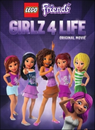 LEGO Friends: Girlz 4 Life