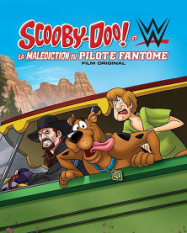 Scooby-Doo ! Et WWE : la malédiction du pilote fantôme streaming