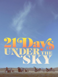 21 Days Under the Sky streaming