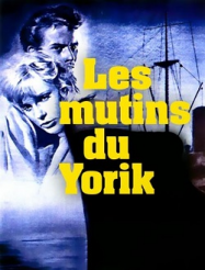 Les Mutins du Yorik streaming