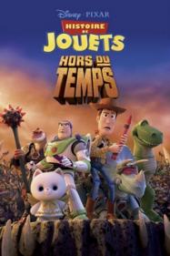 Toy Story : Hors du Temps