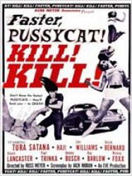 Faster pussycat, Kill Kill ! streaming