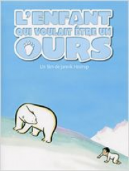 L’Enfant qui voulait être un ours streaming