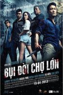 Bui Doi Cho Lon streaming