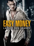 Easy Money : La Cité des égarés