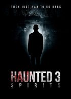 Haunted 3: Spirits streaming