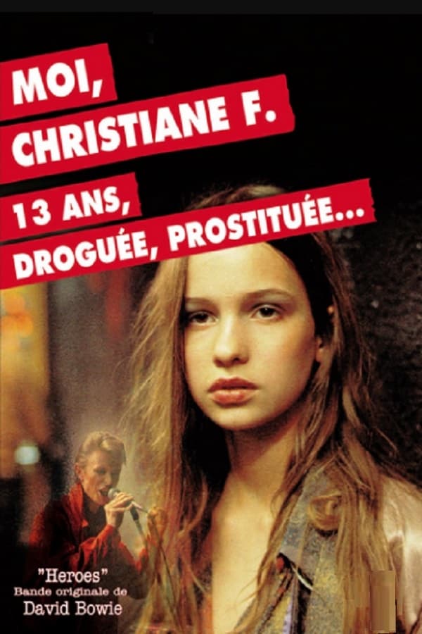 Moi, Christiane F., 13 ans, droguée, prostituée… streaming