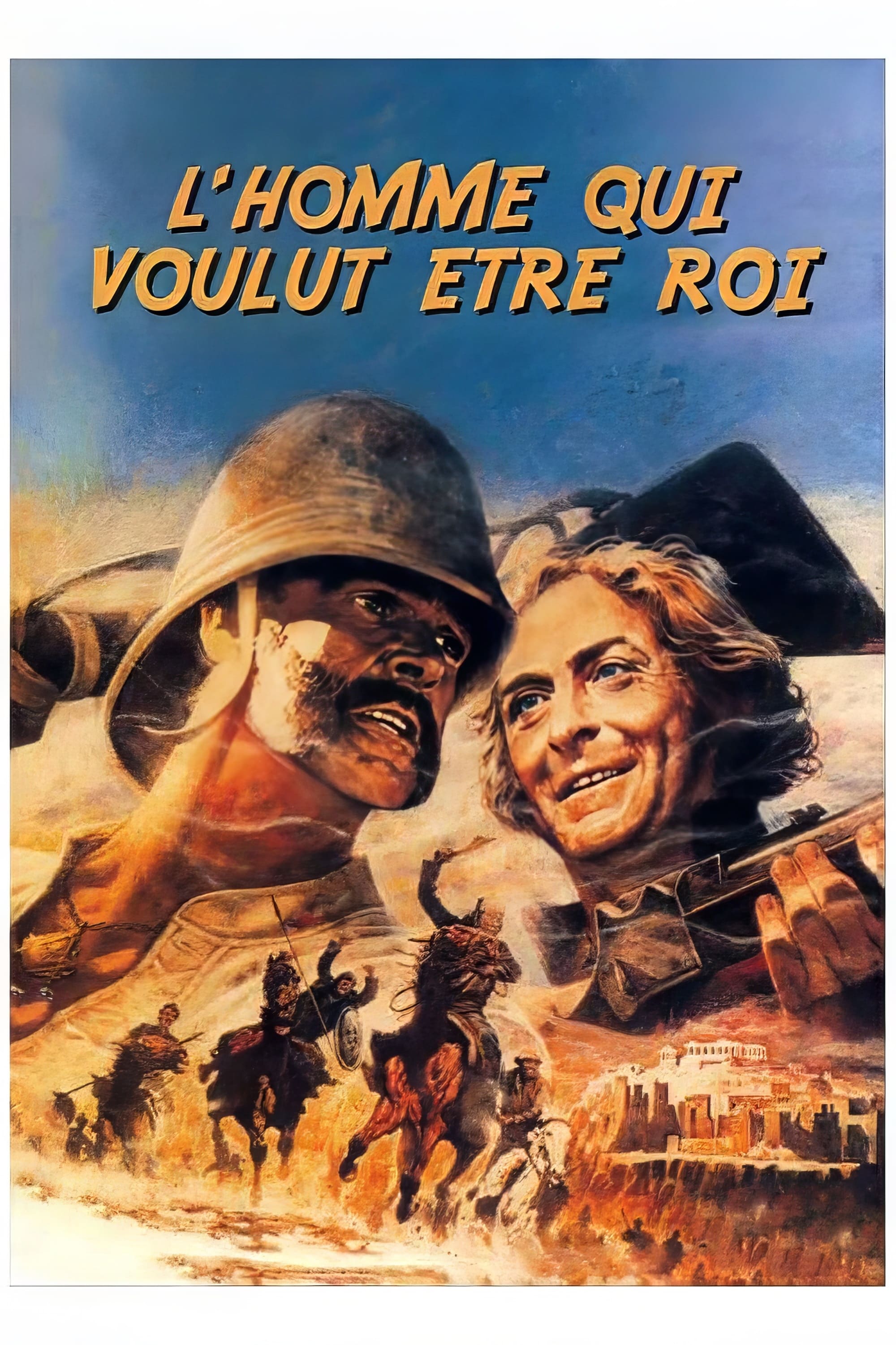 L\'Homme qui voulut être roi streaming