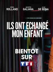 Ils ont échangé mon enfant