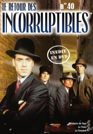 Le retour des Incorruptibles streaming