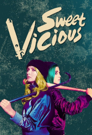 Sweet/Vicious streaming