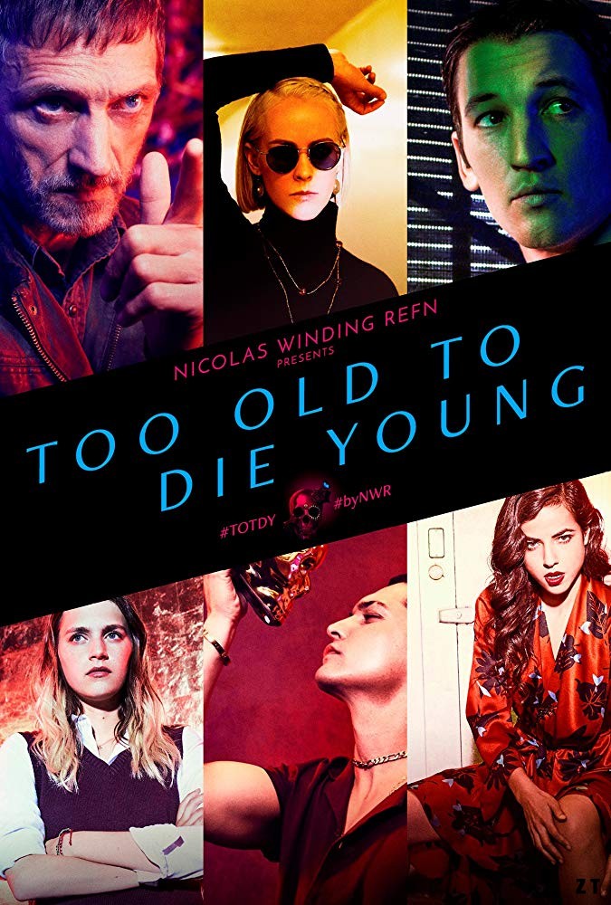 Too Old to Die Young streaming